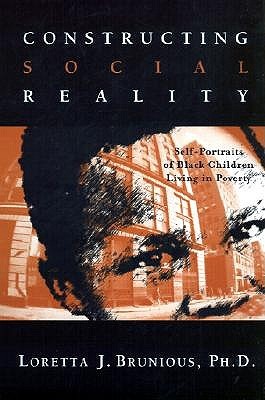 Constructing Social Reality (Children of Poverty)
