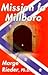 Mission to Millboro by Marge Rieder Mission to Millboro by Marge Rieder