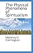 The Physical Phenomena of Spiritualism