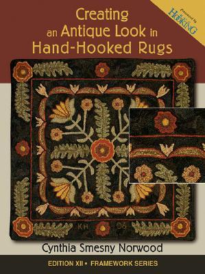 Creating an Antique Look in Hand-hooked Rugs (Framework)