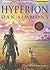 Hyperion by Dan Simmons Hyperion by Dan Simmons