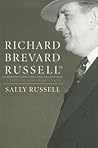 Richard Brevard Russell, Jr.: A Life of Consequence