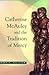 Catherine Mcauley and the Tradition of Mercy