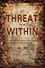 The Threat from Within: The Incursion of Secular Humanism Into Christian Belief and Practice