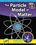 The Particle Model of Matter