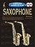 Saxophone Manual: Complete Learn To Play