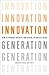 Innovation Generation: How ...