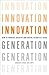 Innovation Generation: How to Produce Creative and Useful Scientific Ideas