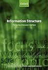 Information Structure: The Syntax-Discourse Interface (Oxford Surveys in Syntax & Morphology) Information Structure: The Syntax-Discourse Interface (Oxford Surveys in Syntax & Morphology)