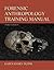 Forensic Anthropology Training Manual