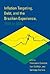 Inflation Targeting, Debt, And The Brazilian Experience, 1999 To 2003