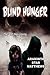 Blind Hunger
