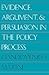Evidence, Argument, and Persuasion in the Policy Process by Giandomenico Majone Evidence, Argument, and Persuasion in the Policy Process by Giandomenico Majone