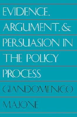 Evidence, Argument, and Persuasion in the Policy Process (Paperback)