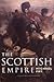 The Scottish Empire by Michael  Fry
