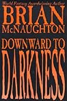 Downward to Darkness