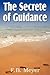 The Secret of Guidance
