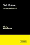 Walt Whitman: The Contemporary Reviews (American Critical Archives, Series Number 9) (Volume 0)