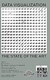 Data Visualization: The State of the Art (The Springer International Series in Engineering and Computer Science, 713) Data Visualization: The State of the Art (The Springer International Series in Engineering and Computer Science, 713)