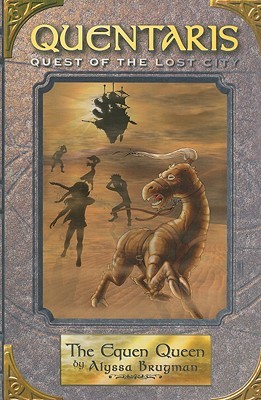 The Equen Queen: Quentaris (Quest of the Lost City, #2)