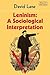 Leninism: A Sociological Interpretation (Themes in the Social Sciences)