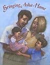 Bringing Asha Home by Jamel Akib