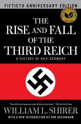 The Rise and Fall of the Third Reich: A History of Nazi Germany (Hardcover)