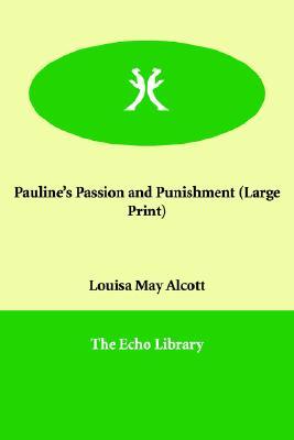Pauline's Passion And Punishment