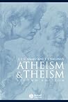 Atheism and Theism Atheism and Theism