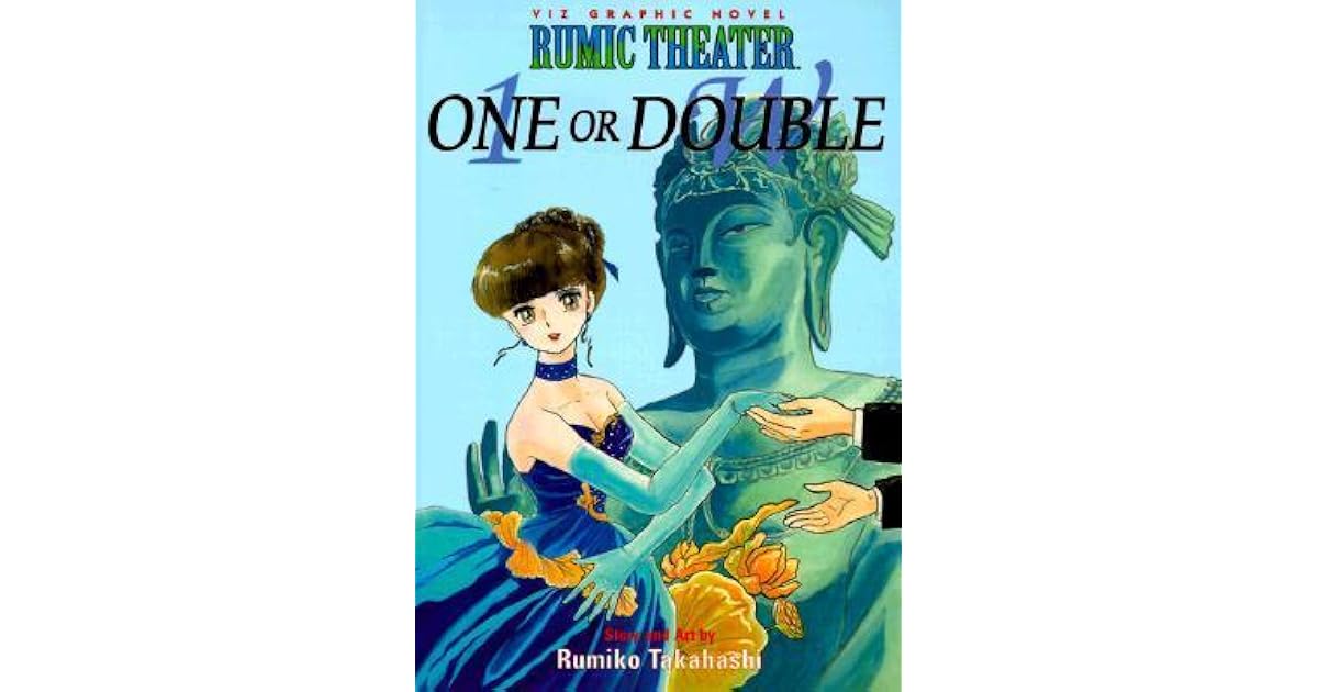 Rumic Theater One Or Double By Rumiko Takahashi