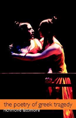 The Poetry of Greek Tragedy (Paperback)