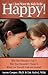 I Just Want My Kids to Be Happy! Why You Shouldn't Say It, Wh... by Aaron Cooper