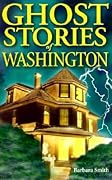 Ghost Stories of Washington