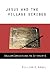 Jesus and the Village Scribes by William E. Arnal