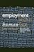 Employment with a Human Face by John W. Budd