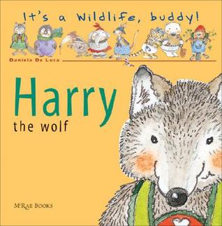 Harry the Wolf (It's a Wild Life, Buddy!)