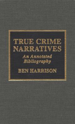 True Crime Narratives (Hardcover)