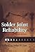 Solder Joint Reliability: Theory and Applications