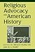 Religious Advocacy and American History