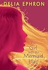The Girl with the Mermaid Hair by Delia Ephron