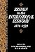 Britain in the International Economy, 1870–1939 (Studies in Macroeconomic History)