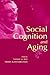 Social Cognition and Aging