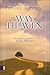 The Way to Heaven by Steve  Harper