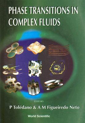 PHASE TRANSITIONS IN COMPLEX FLUIDS (Hardcover)
