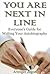 You Are Next In Line: Everyone's Guide for Writing Your Autobiography