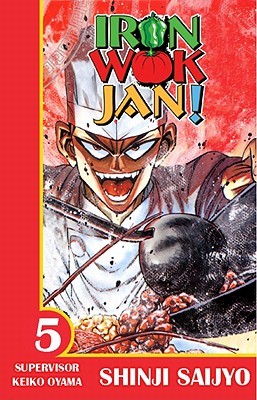 Iron Wok Jan, Volume 5 (Paperback)