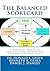 The Balanced Scorecard: A Practical Primer to enhance your performance through strategic goals