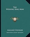 The Wishing Ring Man