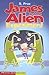 James and the Alien Experiment (Pathway Books)