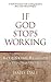 If God Stops Working: Rethi...